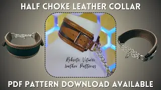 Half Choke Leather Collar Pattern - Tutorial Video