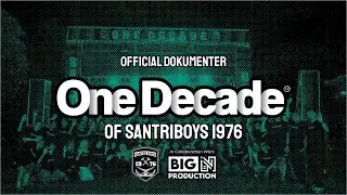 OFFICIAL DOKUMENTER ONE DECADE SANTRI BOYS 1976
