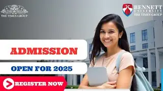 Bennett University: Admission Process, Fees, Placements & Campus Life Explained!