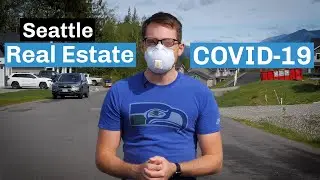 Seattle Real Estate During Stay Home Order & COVID-19 Pandemic