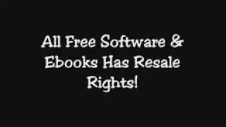 Free Software! Free Ebooks! With Resale Rights! 100%Free!