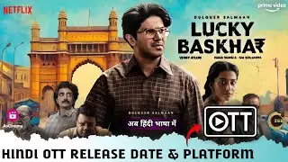 Lucky Baskhar OTT Release Date & Platform | Dulquer Salmaan Movie Lucky Baskhar Hindi OTT Release
