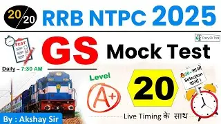 RRB NTPC 2025 GS Mock #20 | CBT 1 | NTPC GS MCQ | Akshay Sir | NTPC GS PYQ | Crazy Gk Trick