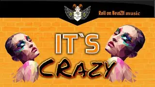 it's Crazy Electronic Dance Music &ndash; by Roll On BeatZH  | Official Music Video