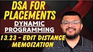 13.23 Edit Distance Memoization Implementation Using Dynamic Programming