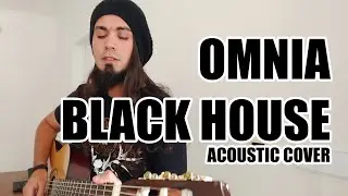 Black House - Omnia (acoustic cover)