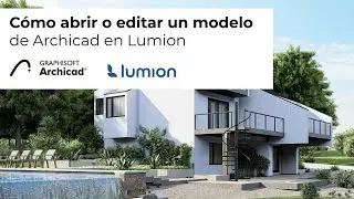 Como ABRIR O EDITAR un modelo de Archicad en Lumion