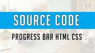 Progress bar using html and css ( Source Code )