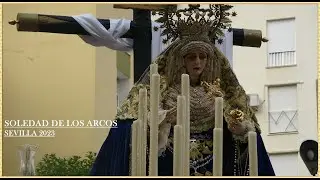 4K - SOLEDAD DE LOS ARCOS 2023 BM SOLEDAD DE ALCALÁ SEVILLA