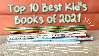 Our Favorite Kids Books of 2021 // Best Read Aloud Books!