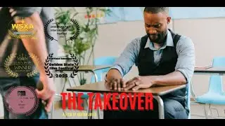 THE TAKEOVER | Award Winning Short Film 