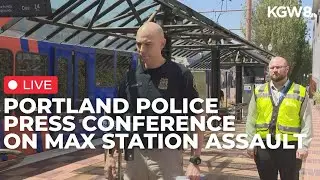 Portland police give update on assault at Convention Center MAX stop