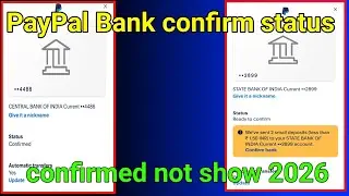 PayPal account me bank confirm status not confirmed show 2026