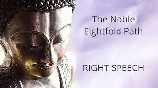 Right Speech (samma vaca)