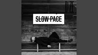 Slow Pace