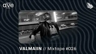 VALMAIIN // Mixtape #026 - Conexi&oacute;n AVE by Rave