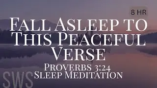 Fall Asleep to This Peaceful Verse | Proverbs 3:24 Sleep Meditation