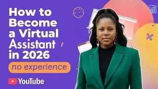 How to Become a Virtual Assistant (VA) in 2026 (No Experience Required)
