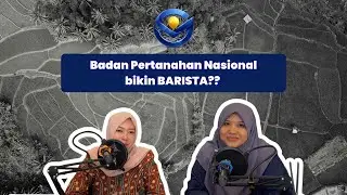 BPN Bikin BARISTA?! Ngobrol Santai Tapi Serius Soal Pertanahan