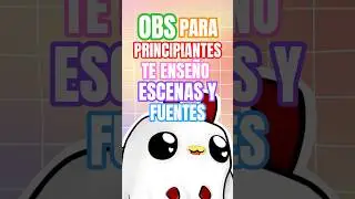 Como crear ESCENAS en OBS paso a paso  #obs #comostremear #twitch #streamertwitch #obsstudio #stream