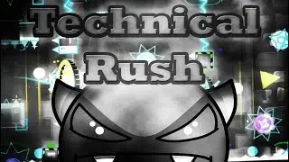 Technical Rush -Easy Demon- By leX97  Geometry Dash  -COMPLETE-