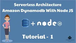 Amazon Dynamodb Tutorial 1 for the beginners | Amazon Dynamodb with Node JS Complete Guide