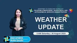 Public Weather Forecast issued at 5 AM | August 30, 2025 - Saturday