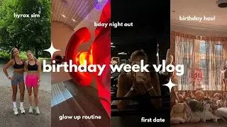 BIRTHDAY WEEK VLOG - glow up routine / first date /  birthday hauls / hyrox sim / bday night out