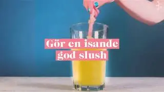 G&ouml;r en isande god slush