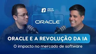 Al&eacute;m do Software | Como a Oracle est&aacute; transformando o desenvolvimento de software com IA