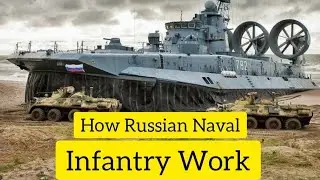 How Russian🇷🇺 Amphibious Task Force Work (Russia Naval Infantry)