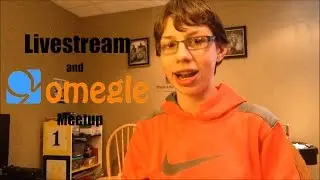 Celebrating 100 Subs/Birthday - Livestream and Omegle Meetup!!!