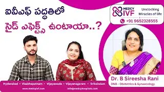 What are the side effects in IVF Procedure? | Dr. Sirisha Rani | Medcy IVF Centre