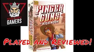 Finger Guns at High Noon - Played and Reviewed!