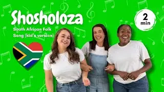 🎶Shosholoza | Traditional South African Folk Song (Kids&rsquo; Version) 🎶