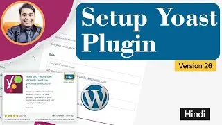 How to Use & set up yoast plugin in wordpress site version 26 | Yoast plugin wordpress setup kare