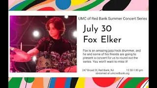 United Methodist Church of Red Bank, 2025 Summer Concert Series, Fox Elker and Friends