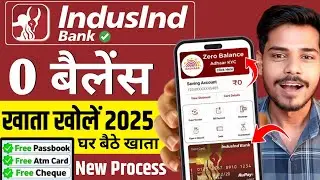 IndusInd Bank account opening online 2025 | best zero balance bank account online opening