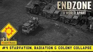 Starvation, Radiation & Colony Collapse - A New Survival Colony Builder - Endzone - A World Apart