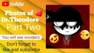The most beautiful pictures of Part 2  Dr. Theodore from Sprunkeys 🤩🔥🔥#sprunki #incredibox #video