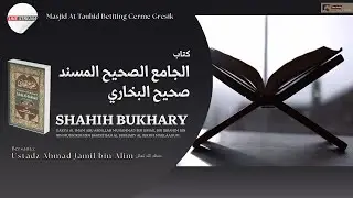 TAFSIR QS AL AHZAB #2 &bull; Ustadz Ahmad Jamil Alim &bull; Kajian Kitab Shahih Bukhary