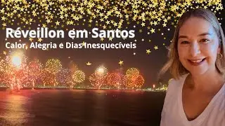 Réveillon em Santos: Calor, Alegria e Dias Inesquecíveis 🌊✨