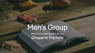 Men&rsquo;s Group 1/14/26  |  Hebrews 7
