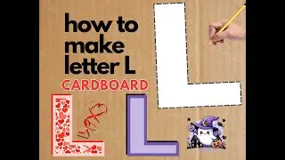 How to Make a Large Cardboard Alphabet Letter L | DIY Home Decor & Event Ideas