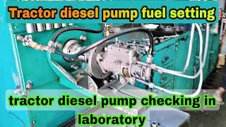 tractor diesel fuel setting/tractor diesel pump checking/tractor fuel pump adjustment/fuel adjustmnt