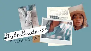 STYLE GUIDE 101: DENIM SHIRT