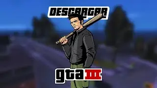 &iexcl;Descargar GTA III Para PC! 🎮✅ F&aacute;cil y R&aacute;pido ⚡ (2025)