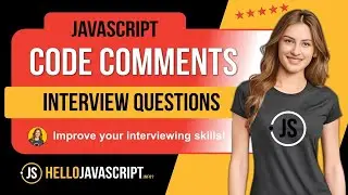 Code Comments: JavaScript Interview Questions | #javascriptinterview