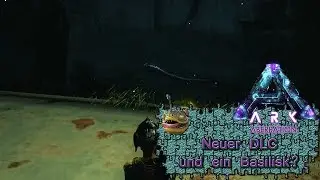 Ark Aberration Solo | neuer DLC und ein Basilisk? | 1 | Ark Aberration Deutsch, German
