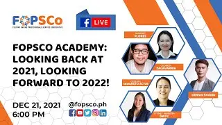 FOPSCO ACADEMY Looking Back at 2021, Looking Forward to 2022!
